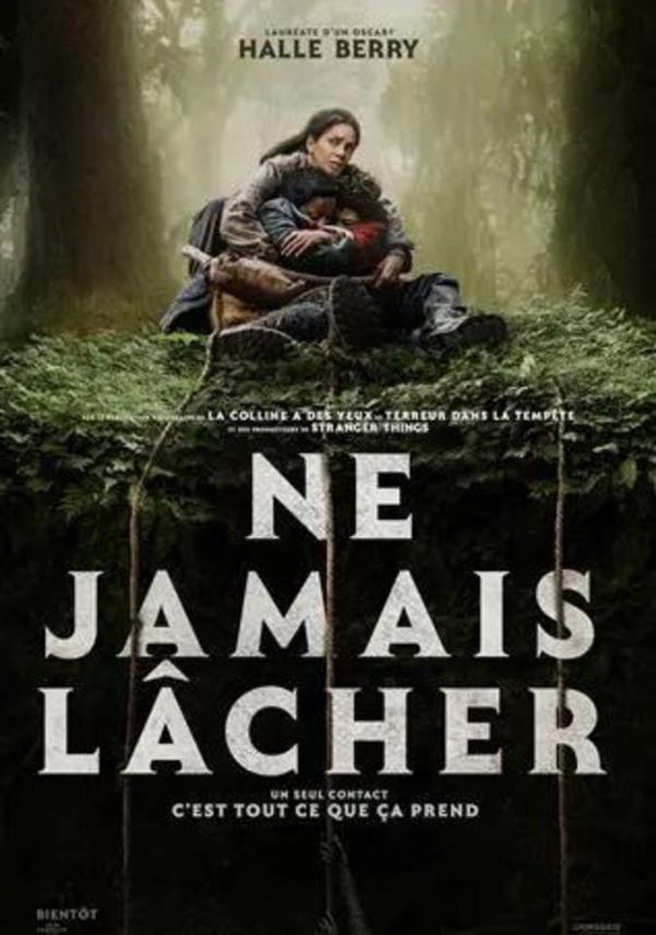 Ne jamais lâcher